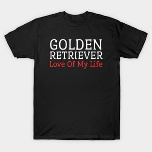 Golden Retriever Quote T-Shirt